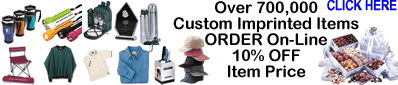 Over 700,000 Custom Imprinted Items Order On-Line 10% Off Item Price